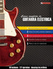 Curso Completo De Guitarra Eléctrica: Método Moderno De Técnica Y Teoría Aplicada (Spanish Edition)
