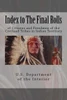 Index To The Final Rolls: Of Citizens And Freedmen Of The Civilized Tribes In Indian Territory