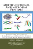 Multifunctional Antimicrobial Peptides: Discovery, Diversity, Biological Activities, Modes Of Action And Applications