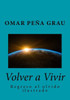 Volver A Vivir (Spanish Edition)