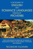 A Dictionary Of English And Romance Languages Equivalent Proverbs