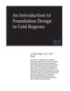 An Introduction To Foundation Design In Cold Regions