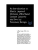 An Introduction To Elastic Layered Methods Of Portland Cement Concrete And Overl (Street And Highway Engineering)