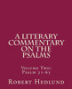 A Literary Commentary On The Psalms: Volume 2