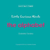 Little Curious Minds: The Alphabet