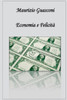 Economia & Felicita' (Italian Edition)