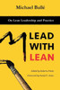 Lead With Lean: On Lean Leadership And Practice