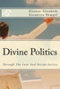 Divine Politics: Through The Love And Divine Justice (1)