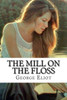 The Mill On The Floss George Eliot