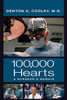 One Hundred Thousand Hearts: A Surgeon’s Memoir