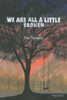 We Are All A Little Broken