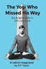 The Yogi Who Missed His Way: Sex And Spirituality In D.H. Lawrence