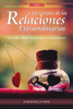 Los Secretos De Las Relaciones Extraordinarias: Descubre Cómo Transformar Tus Relaciones (Spanish Edition)
