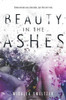 Beauty In The Ashes
