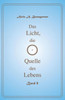 Das Licht, Die Quelle Des Lebens - Band 8 (German Edition)