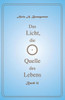 Das Licht, Die Quelle Des Lebens - Band 13 (German Edition)