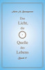 Das Licht, Die Quelle Des Lebens - Band 17 (German Edition)