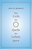 Das Licht, Die Quelle Des Lebens - Band 39 (German Edition)