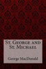 St. George And St. Michael George Macdonald