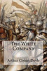 The White Company Arthur Conan Doyle