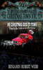 The Adventures Of Rabbit & Marley In Christmas Town Nyc Book 12: Mr Christmas Goes To Town