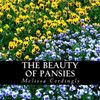 The Beauty Of Pansies: A Text-Free Book For Seniors And Alzheimer'S Patients