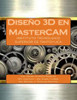 Diseño 3D En Mastercam (Spanish Edition)