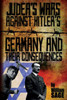 Judea'S Wars Against Hitler'S Germany And Their Consequences