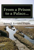 From A Prison To A Palace: I'M Telling On Myself