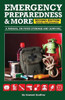 Emergency Preparedness & More A Manual On Food Storage And Survival: 2Nd Edition Revised And Updated