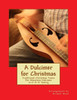A Dulcimer For Christmas: Traditional Christmas Tunes For Mountain Dulcimer In D-A-D Tuning