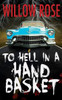 To Hell In A Handbasket