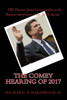The Comey Hearing Of 2017: Fbi Director James Comey Testifies On Russian Interference In 2016 Election