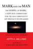 Mark And The Man: The Gospel Of Mark: A New Age Commentary For The New Christianity
