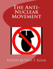 The Anti-Nuclear Movement (The Nuclear Threat)