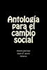 Antologia Para El Cambio Social (Spanish Edition)