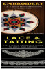 Embroidery & Lace & Tatting: 1-2-3 Quick BeginnerS Guide To Embroidery! & 1-2-3 Quick Beginners Guide To Lace And Tatting!