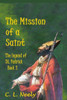The Mission Of A Saint (The Legend Of St. Patrick)