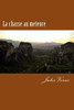 La Chasse Au Meteore (French Edition)