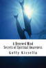A Renewed Mind. Secrets Of Spiritual Awareness