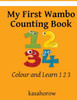 My First Wambo Counting Book: Colour And Learn 1 2 3 (Wambo Kasahorow)