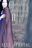 Chronicles Of A Supernatural Huntsman Part 1 (Volume 1)