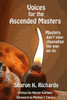 Voices For The Ascended Masters: Masters Don'T View Channeling The Way We Do