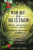 In The Light Of The Full Cold Moon: Special Christmas Edition (The Moon Sage Theosophies)