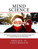 Mind Science: The Science Of Health, Wealth, Happiness And Success (Volume 1)