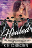 Healed: The Shattered Heart Series #2
