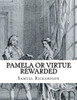 Pamela Or Virtue Rewarded