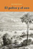 El Polvo Y El Oro (Spanish Edition)