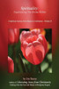 Spirituality: Experiencing The Divine Within (A Spiritual Journey From Shame To Celebration)