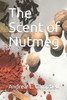 The Scent Of Nutmeg: From Dream To Nightmare